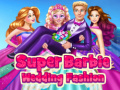 Gra Super Barbie Wedding Fashion