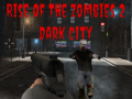 Gra Rise of the Zombies 2 Dark City