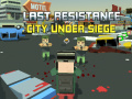 Gra Last Resistance: City Under Siege