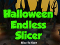 Gra Halloween Endless Slicer