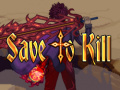 Gra Save To Kill