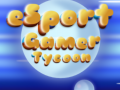 Gra Esport Gamer Tycoon