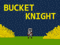 Gra Bucket Knight