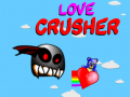 Gra Love Crusher