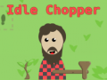 Gra Idle Chopper