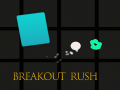 Gra Breakout Rush