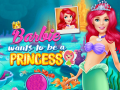 Gra Barbie Wants To Be A Princess
