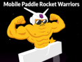 Gra Mobile Paddle Rocket Warriors
