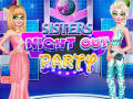 Gra Sister Night Out Party