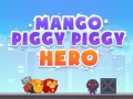 Gra Mango Piggy Piggy Hero