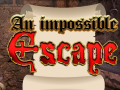 Gra An Impossible Escape