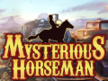 Gra Mysterious Horseman
