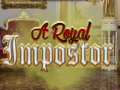 Gra A Royal Impostor