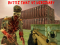 Gra Battle Swat vs Mercenary