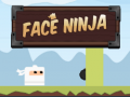 Gra Face Ninja