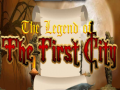 Gra The legend of the First City
