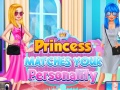Gra Princess Matches Your Personality