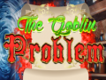 Gra The Goblin Problem