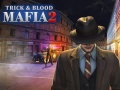 Gra Mafia Trick & Blood 2