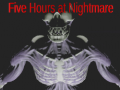 Gra Five Hours at Nightmare