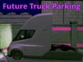 Gra Future Truck Parking