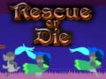 Gra Rescue or Die