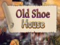 Gra Old Shoe House