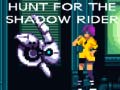 Gra Hunt for the Shadow Rider