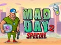 Gra Mad Day 2 Special