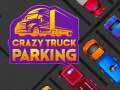 Gra Crazy Truck Parking