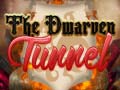 Gra The Dwarven Tunnel