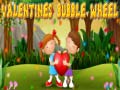 Gra Valentines Bubble Wheel