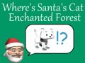 Gra Where's Santa's Cat-Enchanted Forest