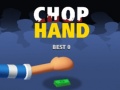 Gra Chop Hand