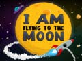 Gra I Am Flying To The Moon