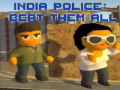 Gra India Police: Beat Them All