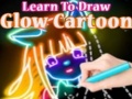 Gra Learn to Draw Glow Cartoon