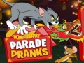 Gra Tom and Jerry Parade Pranks