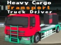 Gra Heavy Cargo Transport Truck Driver
