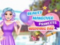 Gra Beauty Makeover Princess Wedding Day