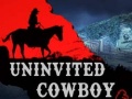 Gra Uninvited Cowboy
