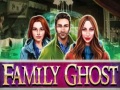 Gra Family Ghost