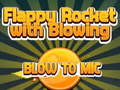 Gra Flappy Rocket Playing with Blowing to Mic