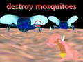 Gra destroy mosquitoe