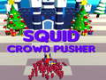 Gra Squid Crowd Pusher