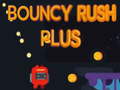 Gra Bouncy Rush Plus