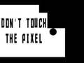 Gra Do not touch the Pixel
