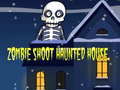 Gra Zombie Shoot Hunter House