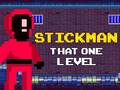 Gra Stickman That One Level
