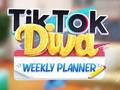 Gra TikTok Diva Weekly Planner